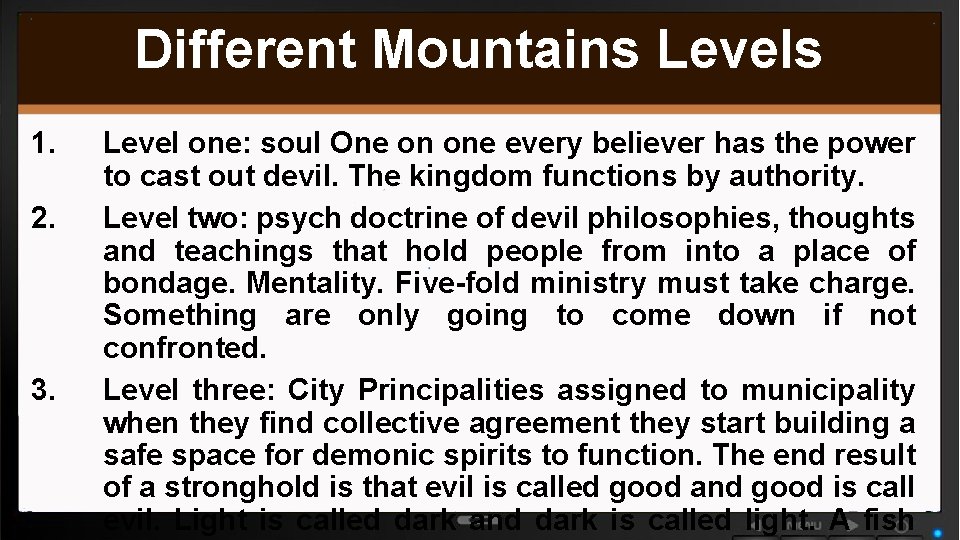 Different Mountains Levels 1. 2. 3. Level one: soul One on one every believer