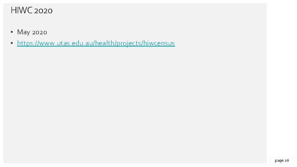 HIWC 2020 • May 2020 • https: //www. utas. edu. au/health/projects/hiwcensus Contoso Pharmaceuticals page