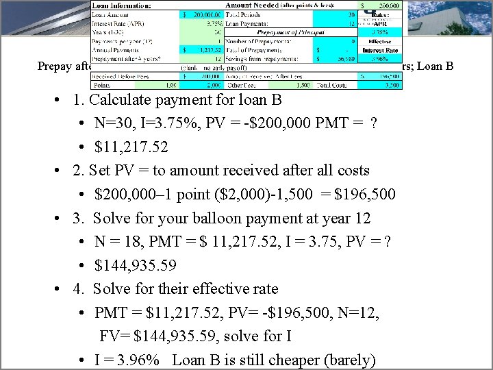 EIR problem #2 Answers Prepay after 12 years: Loan A $200, 000, 4. 0%,