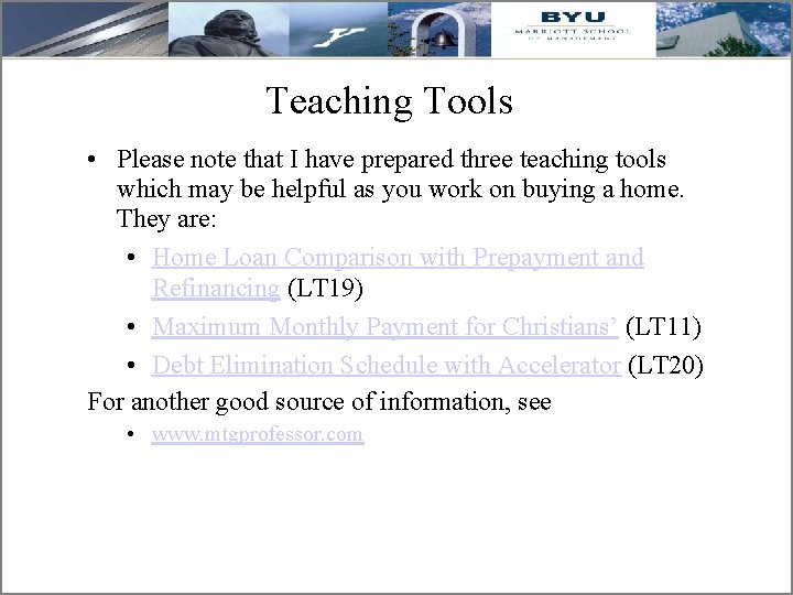 Teaching Tools • Please note that I have prepared three teaching tools which may