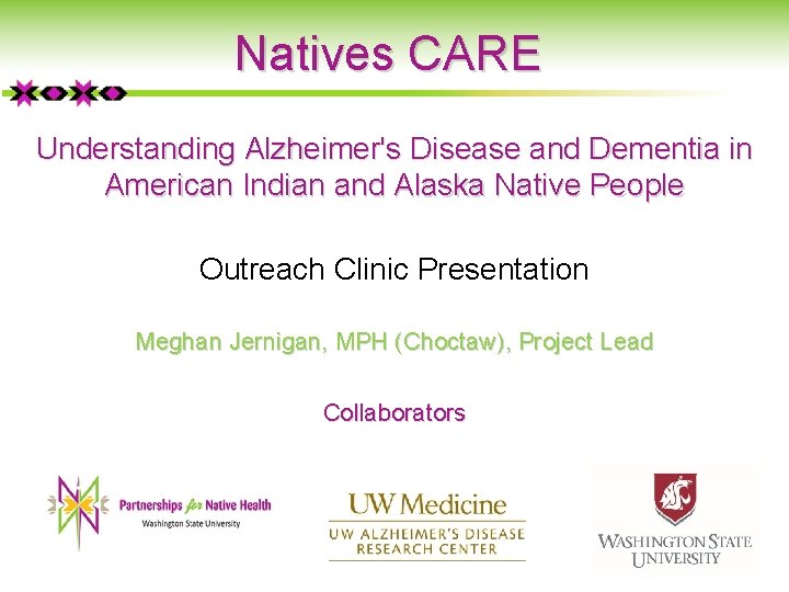 Natives CARE Understanding Alzheimer's Disease and Dementia in American Indian and Alaska Native People