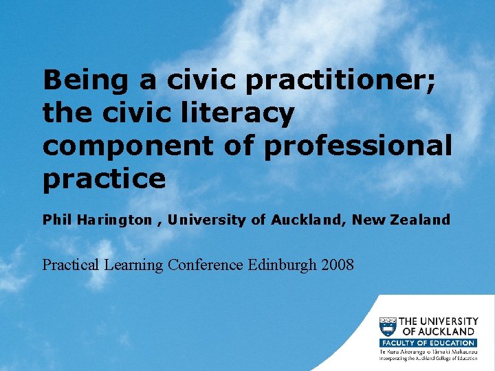 Being a civic practitioner; the civic literacy component of professional practice Phil Harington ,