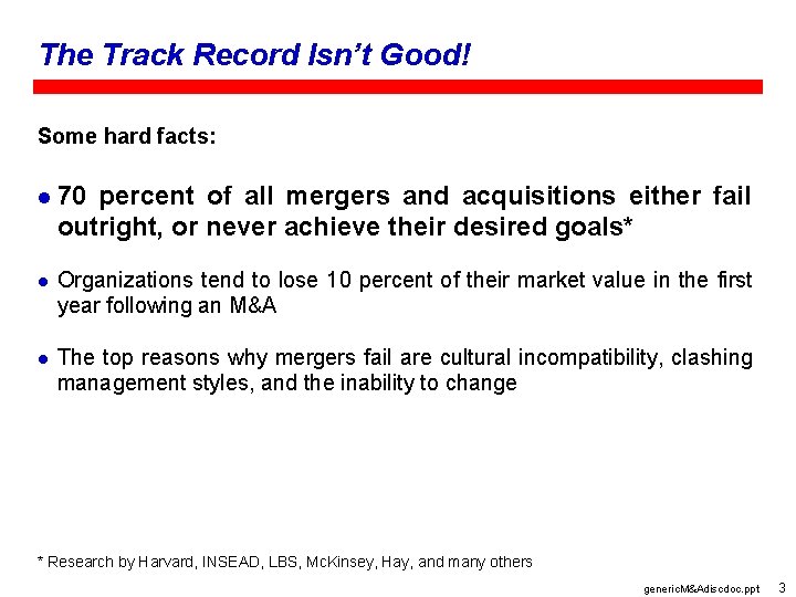 Section I Congratulations and Challenge The Track Record Isn’t Good! Some hard facts: l