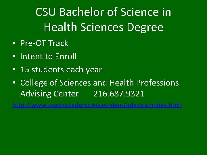 CSU Bachelor of Science in Health Sciences Degree • • Pre-OT Track Intent to