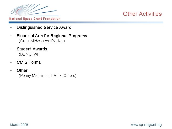 Other Activities • Distinguished Service Award • Financial Arm for Regional Programs (Great Midwestern