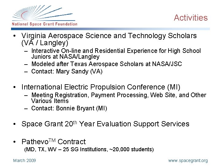 Activities • Virginia Aerospace Science and Technology Scholars (VA / Langley) – Interactive On-line