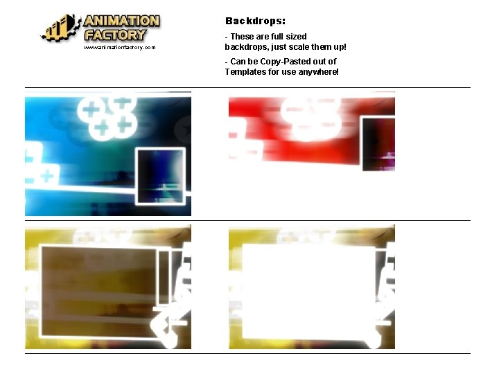 Backdrops: www. animationfactory. com - These are full sized backdrops, just scale them up!