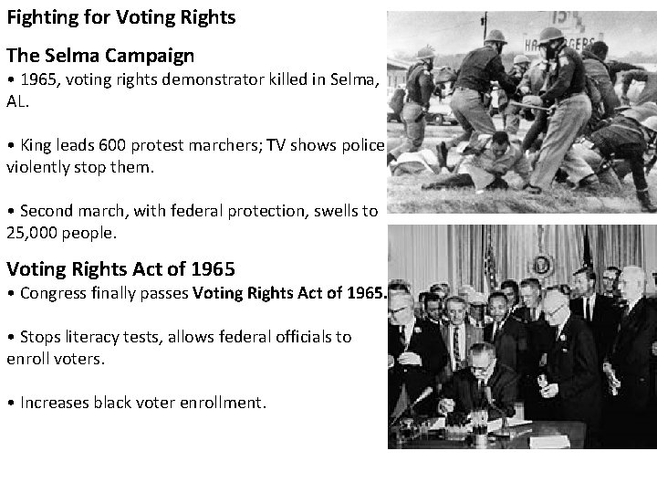 Fighting for Voting Rights The Selma Campaign • 1965, voting rights demonstrator killed in