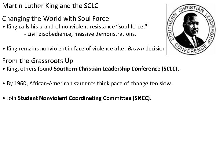 Martin Luther King and the SCLC Changing the World with Soul Force • King
