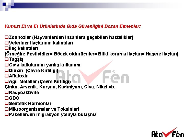 Kırmızı Et ve Et Ürünlerinde Gıda Güvenliğini Bozan Etmenler: q. Zoonozlar (Hayvanlardan insanlara geçebilen