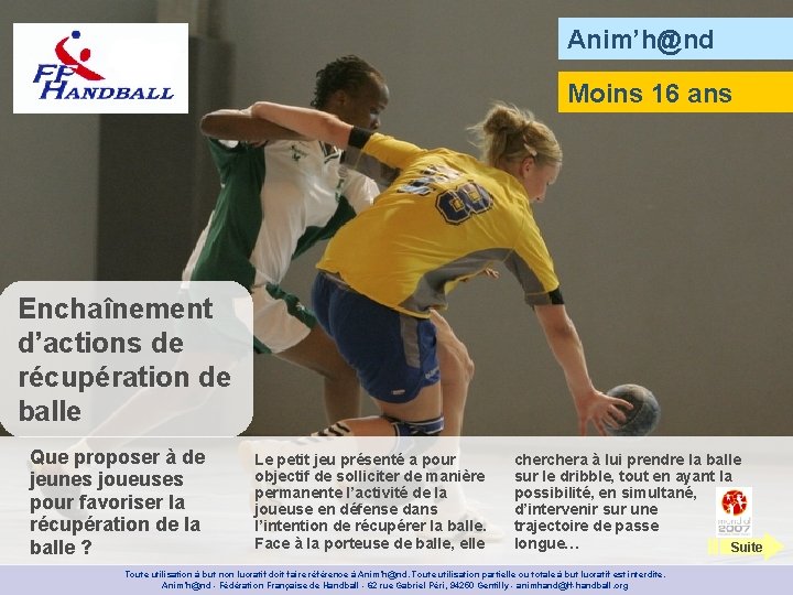 Anim’h@nd Moins 16 ans Enchaînement d’actions de récupération de balle Que proposer à de