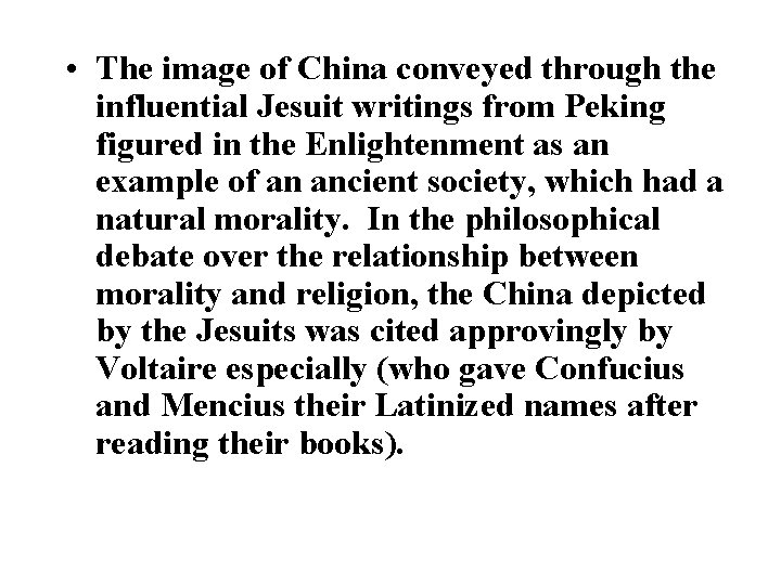  • The image of China conveyed through the influential Jesuit writings from Peking