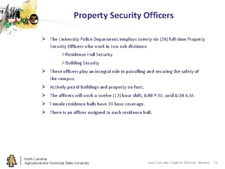 Property Security Officers Ø The University Police Department employs twenty-six (26) full-time Property Security