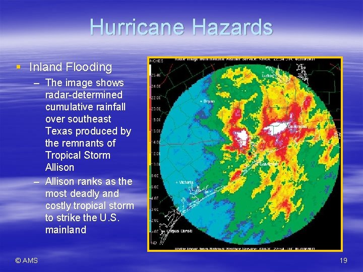 Hurricane Hazards § Inland Flooding – The image shows radar-determined cumulative rainfall over southeast