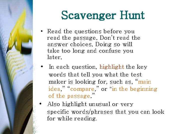 Scavenger Hunt • Read the questions before you read the passage. Don’t read the