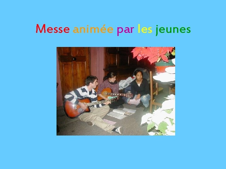 Messe animée par les jeunes 