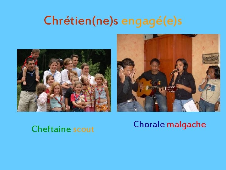 Chrétien(ne)s engagé(e)s Cheftaine scout Chorale malgache 