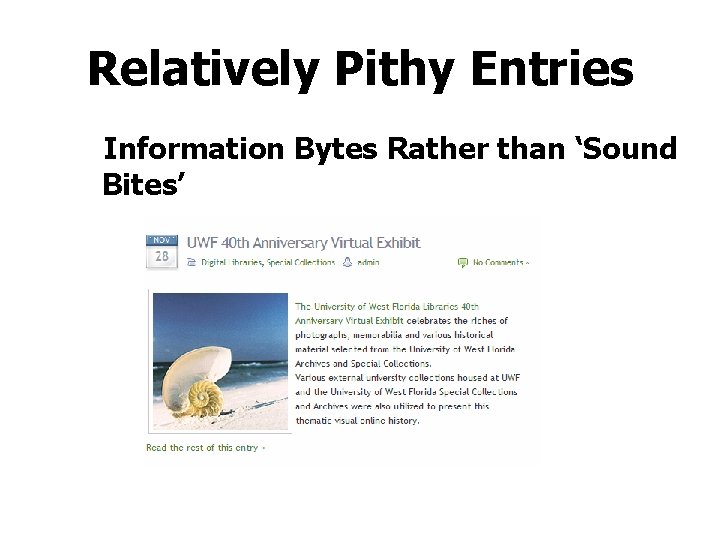 Relatively Pithy Entries üInformation Bytes Rather than ‘Sound Bites’ 