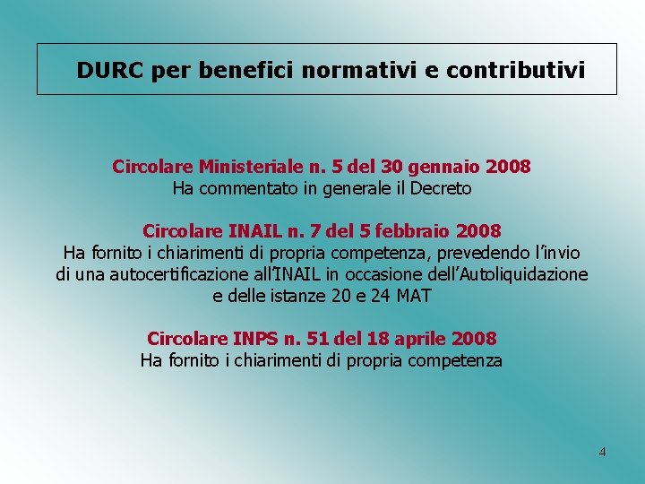 DURC per benefici normativi e contributivi Circolare Ministeriale n. 5 del 30 gennaio 2008