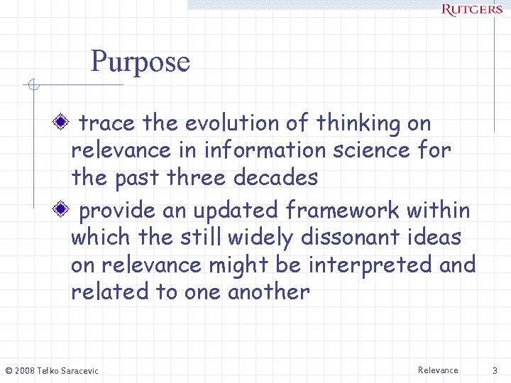 Purpose trace the evolution of thinking on relevance in information science for the past