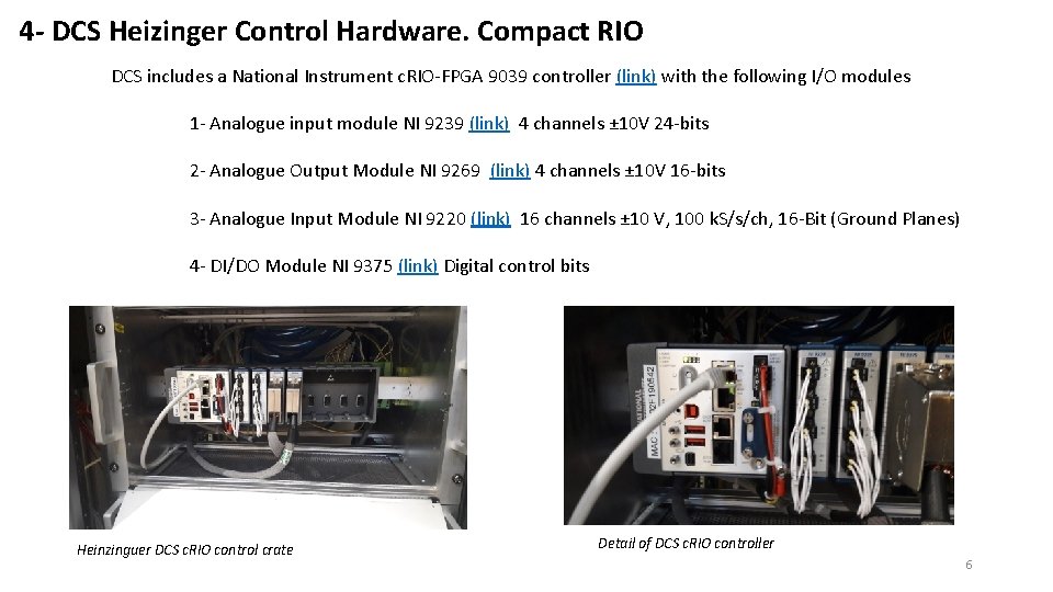 4 - DCS Heizinger Control Hardware. Compact RIO DCS includes a National Instrument c.