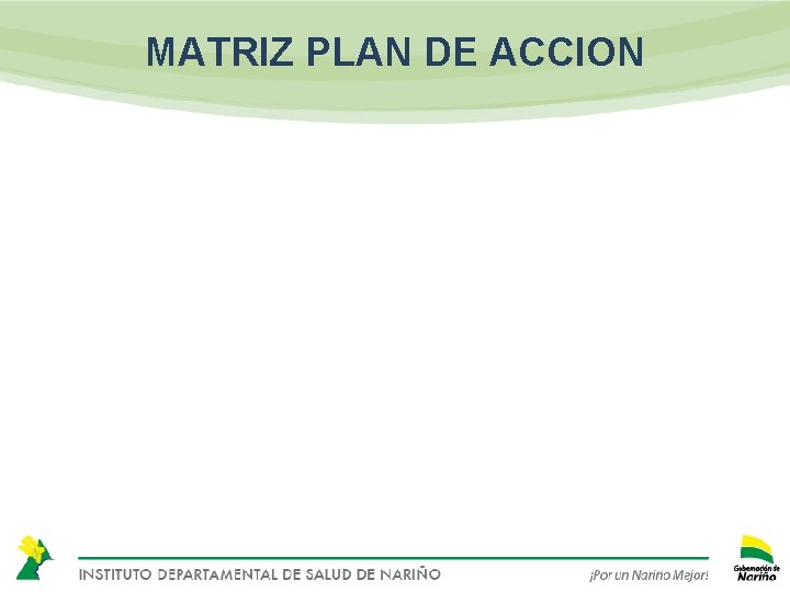 MATRIZ PLAN DE ACCION 