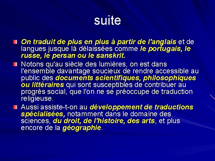 suite On traduit de plus en plus à partir de l'anglais et de langues