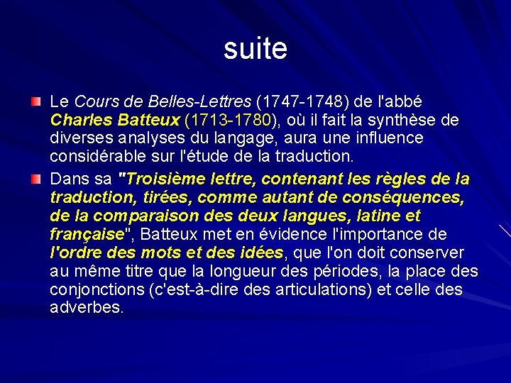 suite Le Cours de Belles-Lettres (1747 -1748) de l'abbé Charles Batteux (1713 -1780), où