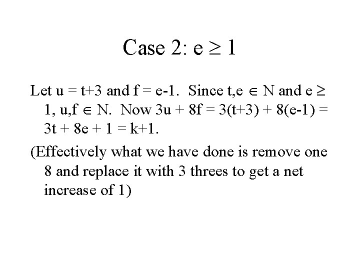 Case 2: e 1 Let u = t+3 and f = e-1. Since t,