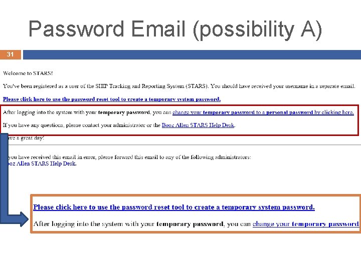 Password Email (possibility A) 31 