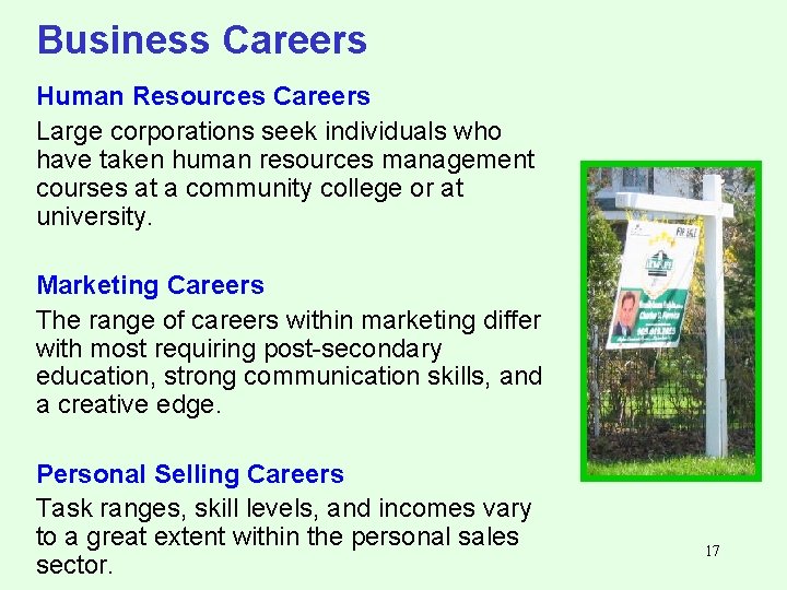 Business Careers Human Resources Careers Large corporations seek individuals who have taken human resources
