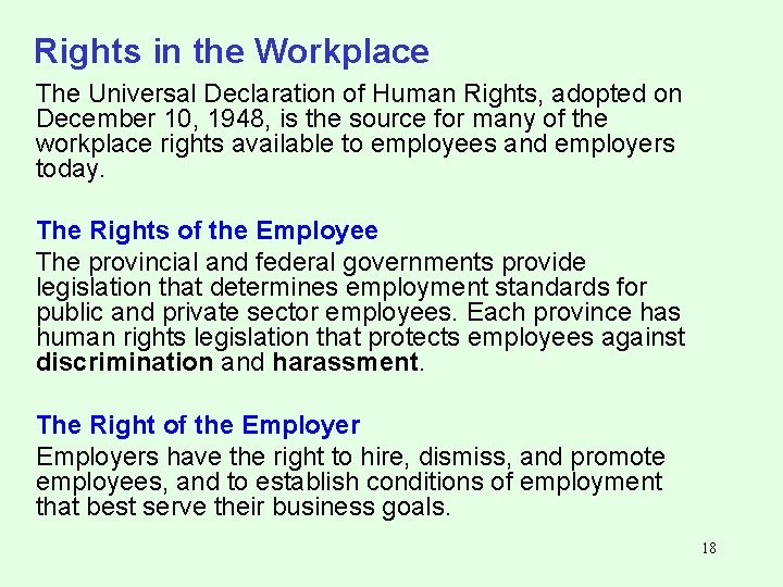 Rights in the Workplace The Universal Declaration of Human Rights, adopted on December 10,