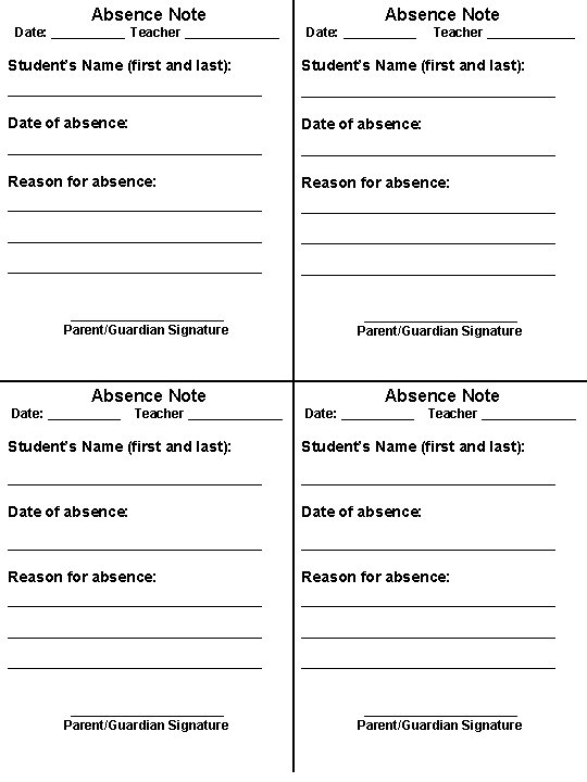 Absence Note Date: _____ Teacher _______ Absence Note Date: _____ Teacher ______ Student’s Name