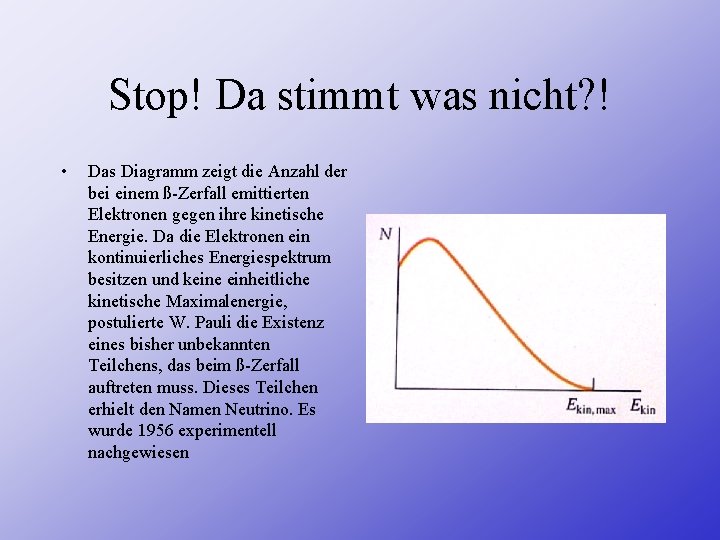 Stop! Da stimmt was nicht? ! • Das Diagramm zeigt die Anzahl der bei