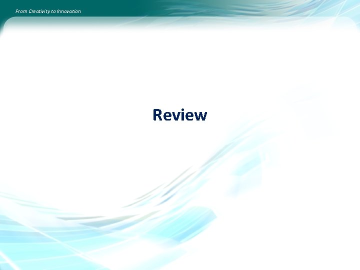 From Creativity to Innovation Review 