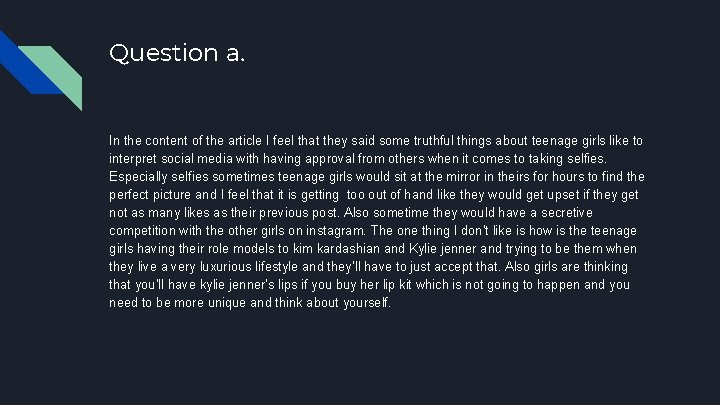 Question a. In the content of the article I feel that they said some