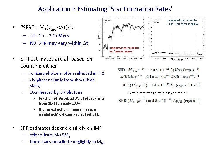 Application I: Estimating ‘Star Formation Rates’ Integrated spectrum of a , blue’, star-forming galaxy