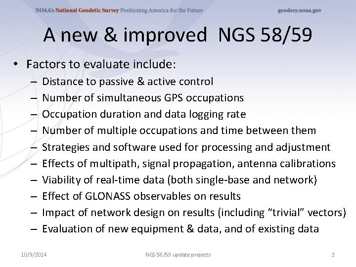 A new & improved NGS 58/59 • Factors to evaluate include: – – –