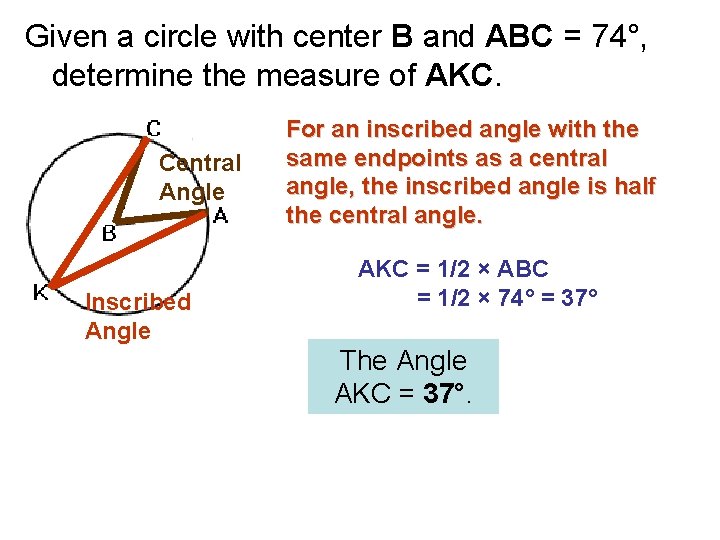 Given a circle with center B and ABC = 74°, determine the measure of