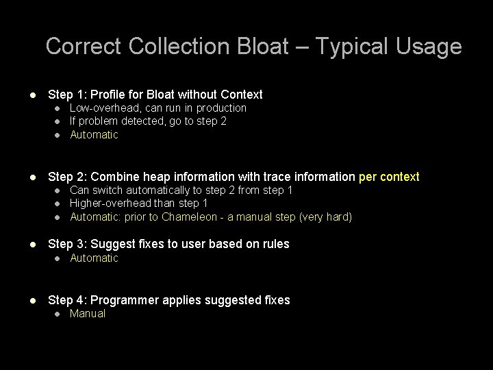 Correct Collection Bloat – Typical Usage l Step 1: Profile for Bloat without Context