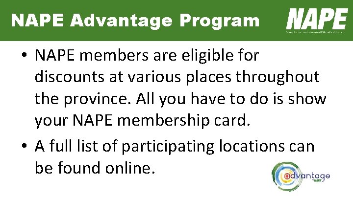 NAPE Advantage Program • NAPE members are eligible for discounts at various places throughout