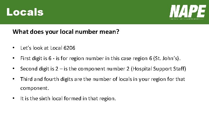 Locals What does your local number mean? • Let’s look at Local 6206 •