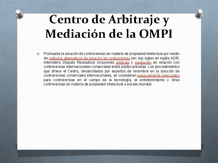 Centro de Arbitraje y Mediación de la OMPI O Promuebe la solución de controversias