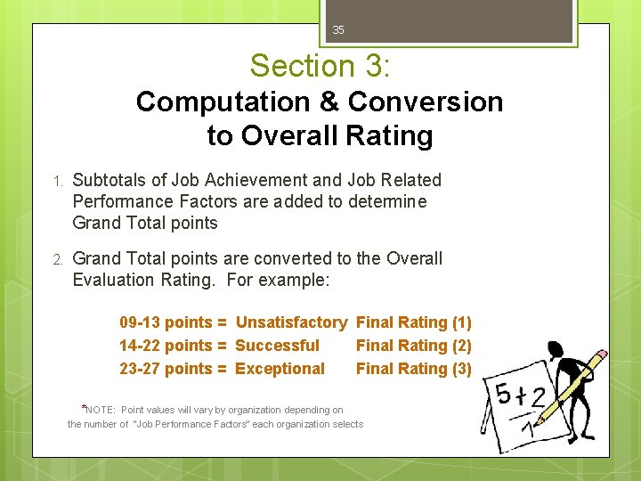 35 Section 3: Computation & Conversion to Overall Rating 1. Subtotals of Job Achievement