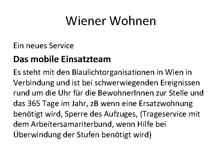 Wiener Wohnen Ein neues Service Das mobile Einsatzteam Es steht mit den Blaulichtorganisationen in