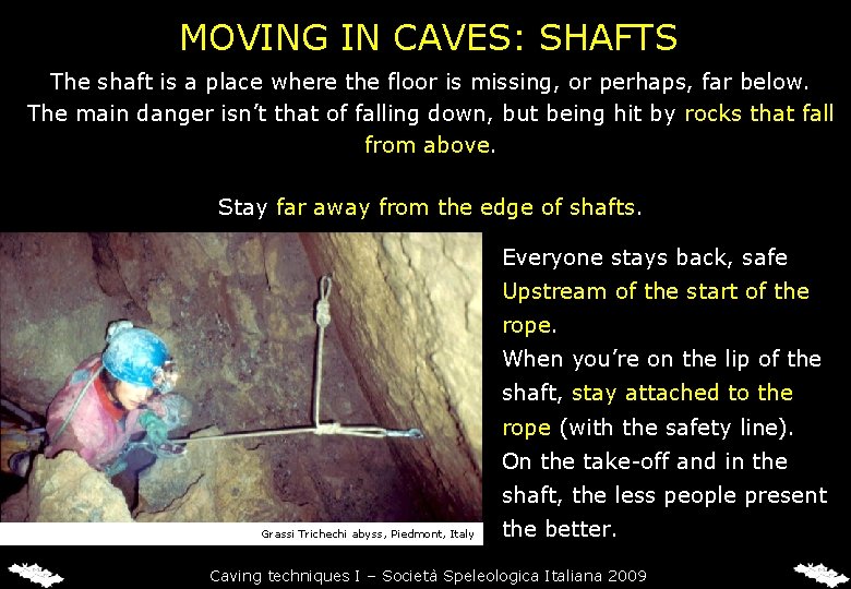 MOVING IN CAVES: SHAFTS The shaft is a place where the floor is missing, MOVING IN CAVES: SHAFTS The shaft is a place where the floor is missing,