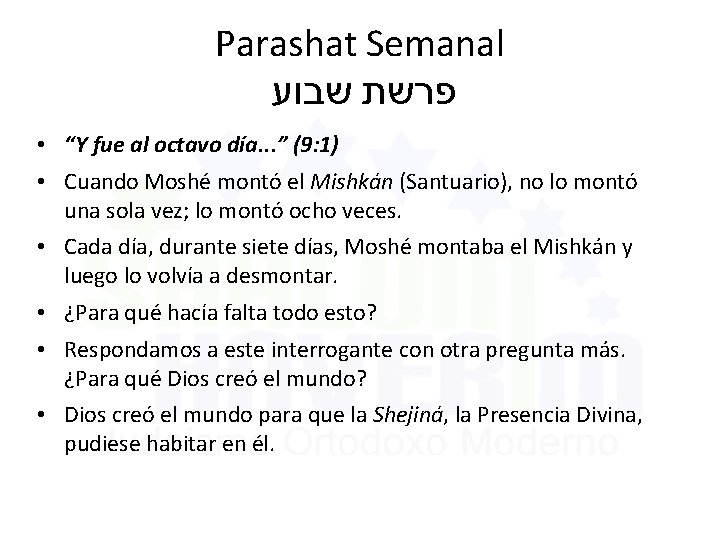 Parashat Semanal פרשת שבוע • “Y fue al octavo día. . . ” (9: