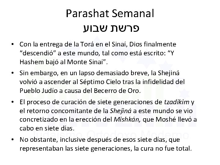 Parashat Semanal פרשת שבוע • Con la entrega de la Torá en el Sinaí,