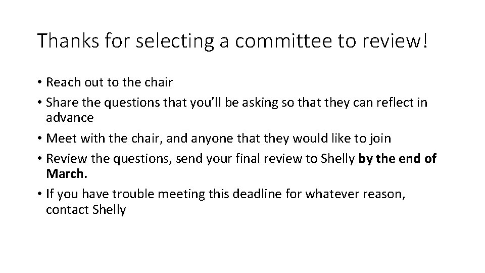 Thanks for selecting a committee to review! • Reach out to the chair •