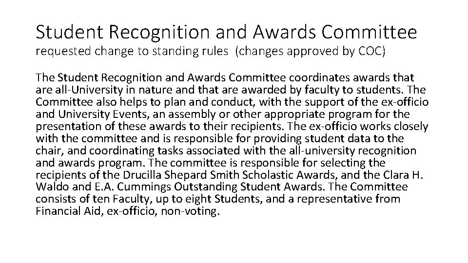 Student Recognition and Awards Committee requested change to standing rules (changes approved by COC)